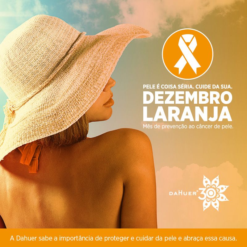 Dezembro Laranja - Mês de prevenção ao câncer de pele.